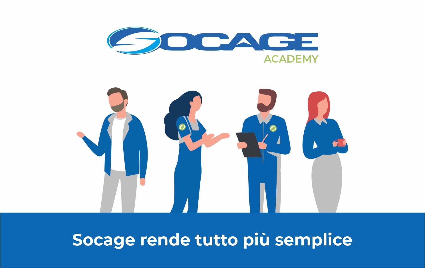 Socage Academy | Socage rende tutto più semplice